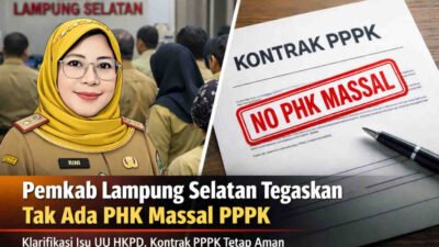 Isu PHK Massal PPPK, Pemkab Lampung Selatan Tegaskan Tak Ada