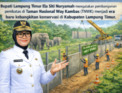 Bupati Ela : Pembatas di TNWK jadi era baru kebangkitan konservasi Lampung Timur